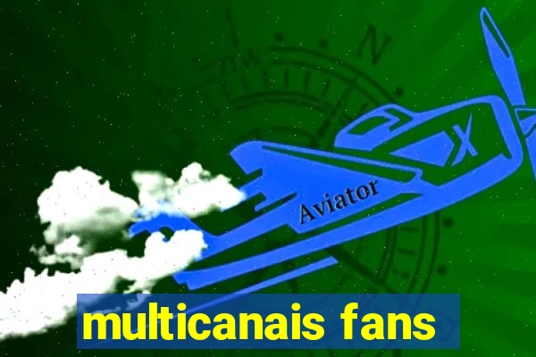 multicanais fans